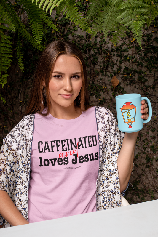 Caffeinated and Loves Jesus Tee